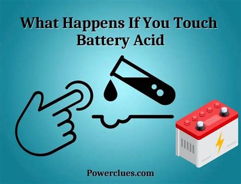 what happens if i touch battery acid|Battery Acid on Skin: Symptoms, Treatments, and。